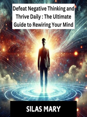 cover image of Defeat Negative Thinking and Thrive Daily
